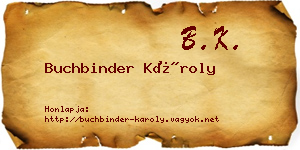Buchbinder Károly névjegykártya